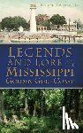 Boudreaux, Edmond - Legends and Lore of the Mississippi Golden Gulf Coast
