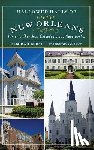 Burst, Deborah - Hallowed Halls of Greater New Orleans: Historic Churches, Cathedrals and Sanctuaries