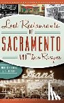 Burns, Maryellen - Lost Restaurants of Sacramento and Their Recipes