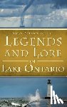 Gateley, Susan Peterson - Legends and Lore of Lake Ontario
