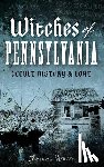 White, Thomas - Witches of Pennsylvania: Occult History & Lore