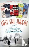 Davis, Jeremy K. - Lost Ski Areas of the Northern Adirondacks