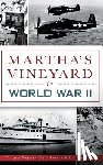 Dresser, Thomas - Martha's Vineyard in World War II
