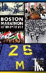Clerici, Paul C. - Boston Marathon History by the Mile