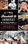 Kasper, Rob - Baltimore Baseball & Barbecue with Boog Powell: Stories from the Orioles' Smokey Slugger