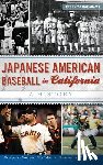 Nakagawa, Kerry Yo - Japanese American Baseball in California: A History