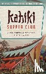 Meyers, David - Kahiki Supper Club: A Polynesian Paradise in Columbus