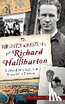 Williams, Scott R. - The Forgotten Adventures of Richard Halliburton: A High-Flying Life from Tennessee to Timbuktu