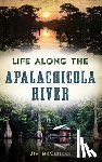 McClellan, James - Life Along the Apalachicola River