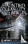 Burgoyne, Mindie - Haunted Ocean City and Berlin