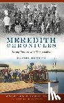 Heyduk, Daniel - Meredith Chronicles: Passing Time on Lake Winnipesaukee