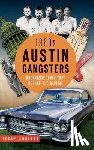 Sublett, Jesse - 1960s Austin Gangsters: Organized Crime That Rocked the Capital
