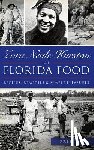 Opie, Frederick Douglass - Zora Neale Hurston on Florida Food: Recipes, Remedies & Simple Pleasures