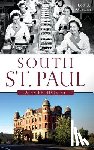 Glewwe, Lois A. - South St. Paul: A Brief History