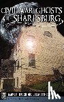 Brugh, Julia Stinson - Civil War Ghosts of Sharpsburg