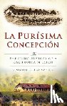 Hardwick, Michael R. - La Purisima Concepcion: The Enduring History of a California Mission