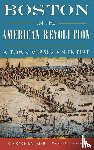 Barbier, Brooke - Boston in the American Revolution