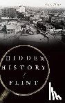 Flinn, Gary - Hidden History of Flint