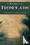 Quarstein, John V. - A History of Ironclads: The Power of Iron Over Wood