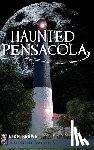 Brown, Alan - Haunted Pensacola