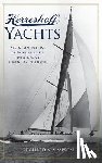 Simpson, Richard V. - Herreshoff Yachts: Seven Generations of Industrialists, Inventors and Ingenuity in Bristol