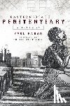 Kahan, Paul - Eastern State Penitentiary: A History