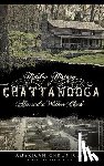 Clark, Alexandra Walker - Hidden History of Chattanooga