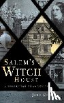Goff, John - Salem's Witch House: A Touchstone to Antiquity