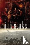 Rowland, Tim - High Peaks: A History of Hiking the Adirondacks from Noah to Neoprene
