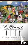 Kusterer, Janet - Remembering Ellicott City: Stories from the Patapsco River Valley