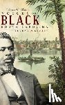 Fordham, Damon L. - Voices of Black South Carolina: Legend & Legacy