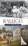 Mobley, Joe A. - Raleigh, North Carolina: A Brief History