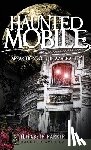 Parker, Elizabeth - Haunted Mobile: Apparitions of the Azalea City