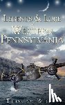 White, Thomas - Legends & Lore of Western Pennsylvania