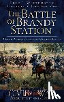 Wittenberg, Eric J. - The Battle of Brandy Station: North America's Largest Cavalry Battle