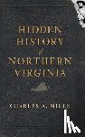Mills, Charles a. - Hidden History of Northern Virginia