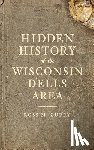 Curry, Ross Milo - Hidden History of the Wisconsin Dells Area