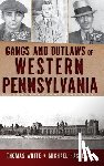 Hassett, Michael - Gangs and Outlaws of Western Pennsylvania