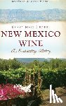 Birchell, Donna Blake - New Mexico Wine: An Enchanting History