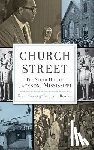 Sweet, Grace - Church Street: The Sugar Hill of Jackson, Mississippi