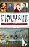 Austin, John M. - St. Lawrence County in the War of 1812: Folly and Mischief