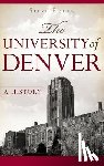 Fisher, Steve - The University of Denver: A History