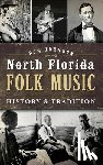 Johnson, Ron - North Florida Folk Music: History & Tradition