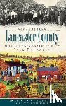 Brubaker, Jack - Remembering Lancaster County: Stories from Pennsylvania Dutch Country