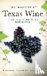 Crain, Katherine - The History of Texas Wine: From Spanish Roots to Rising Star