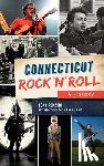 Renzoni, Tony - Connecticut Rock 'n' Roll: A History