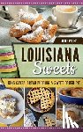 Poche, Dixie - Louisiana Sweets: King Cakes, Bread Pudding & Sweet Dough Pie