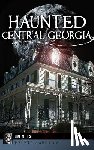 Miles, Jim - Haunted Central Georgia