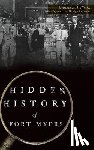 Williams, Cynthia A. - Hidden History of Fort Myers