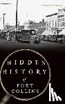 Fleming, Barbara - Hidden History of Fort Collins